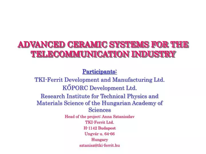 advanced ceramic systems for the telecommunication industry