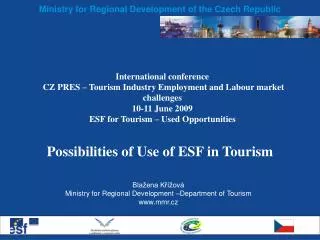 Possibilities of Use of ESF in Tourism