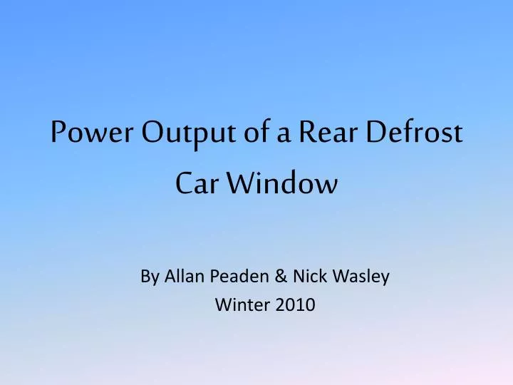 power output of a rear defrost car window