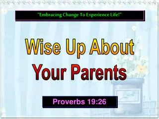 Wise Up About Your Parents