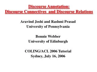 Discourse Annotation: Discourse Connectives and Discourse Relations