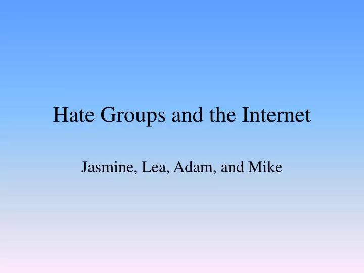 hate groups and the internet