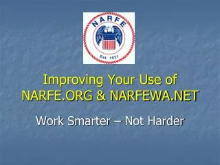 Improving Your Use of NARFE.ORG &amp; NARFEWA.NET