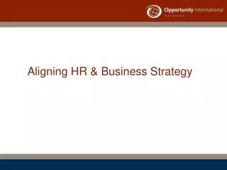 Aligning HR &amp; Business Strategy