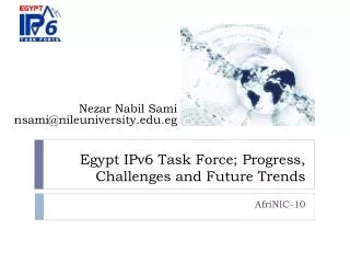 Egypt IPv6 Task Force; Progress, Challenges and Future Trends