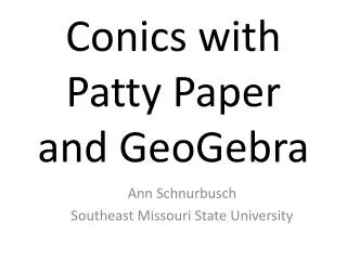 Conics with Patty Paper and GeoGebra
