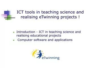 ICT tools in teaching science and realising eTwinning projects !