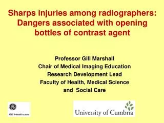 Sharps injuries among radiographers: Dangers associated with opening bottles of contrast agent