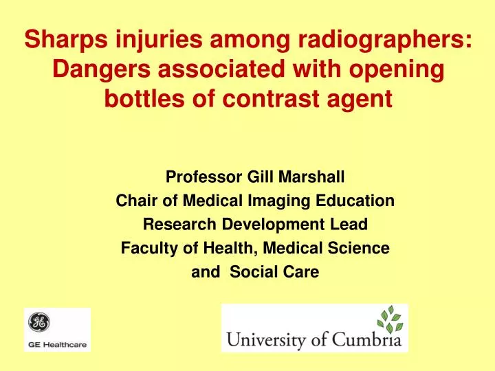 sharps injuries among radiographers dangers associated with opening bottles of contrast agent