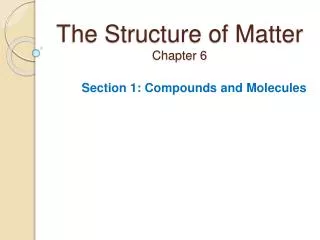 the structure of matter chapter 6
