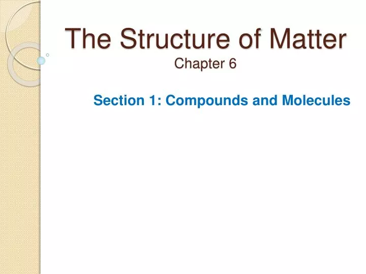 the structure of matter chapter 6