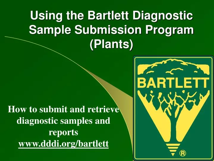 using the bartlett diagnostic sample submission program plants