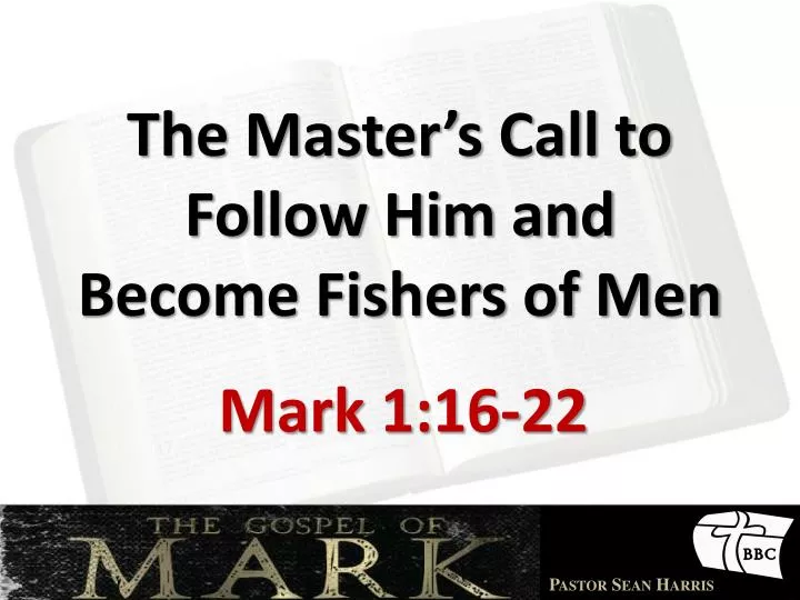 the master s call to follow him and become fishers of men