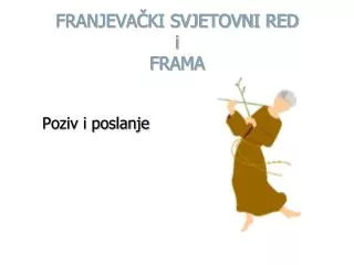 franjeva ki svjetovni red i frama