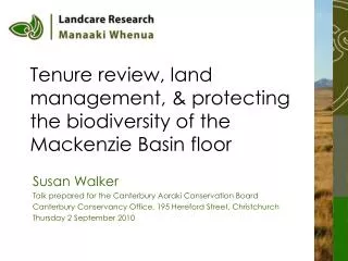 Tenure review, land management, &amp; protecting the biodiversity of the Mackenzie Basin floor