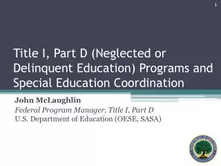 Title I, Part D (Neglected or Delinquent Education ) Programs and Special Education Coordination