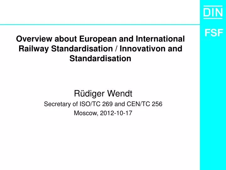 overview about european and international railway standardisation innovativon and standardisation