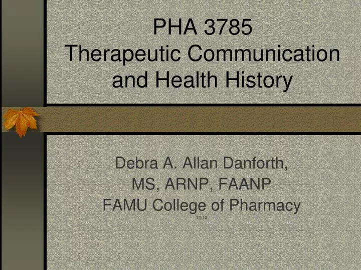 pha 3785 therapeutic communication and health history