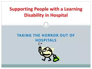 Supporting People with a Learning Disability in Hospital