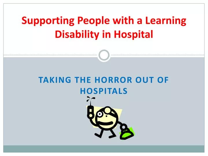 supporting people with a learning disability in hospital