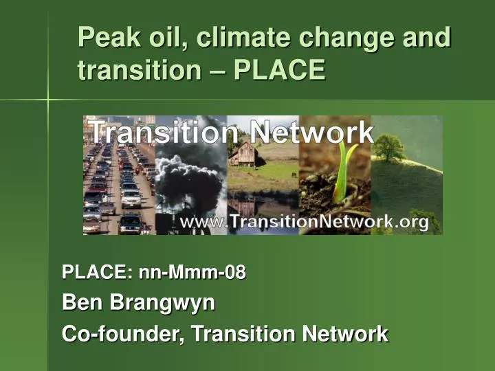 peak oil climate change and transition place