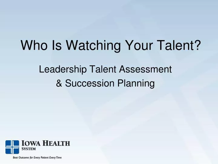who is watching your talent