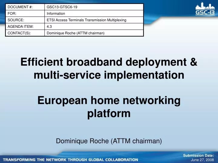 efficient broadband deployment multi service implementation