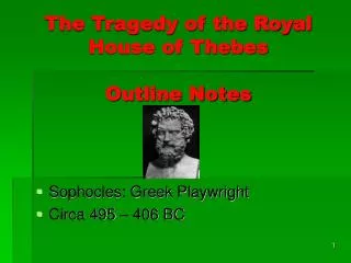 The Tragedy of the Royal House of Thebes Outline Notes