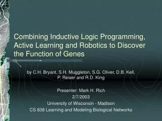 Combining Inductive Logic Programming, Active Learning and Robotics to Discover the Function of Genes