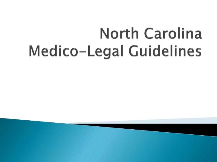 north carolina medico legal guidelines