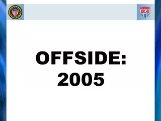 OFFSIDE: 2005