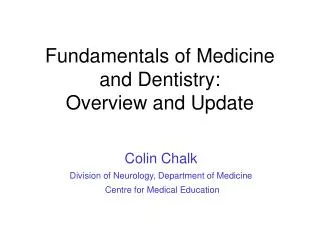 Fundamentals of Medicine and Dentistry: Overview and Update