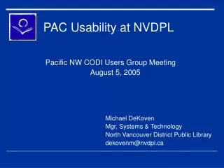 PAC Usability at NVDPL