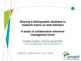 Sharing a bibliographic database in research teams on web interface A study of collaborative reference management tools
