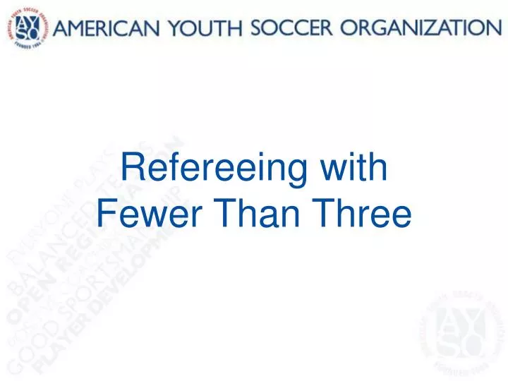 refereeing with fewer than three