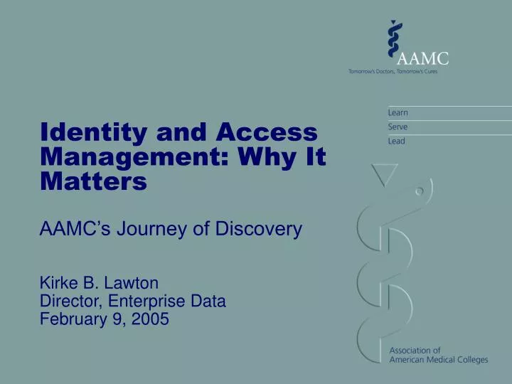 identity and access management why it matters aamc s journey of discovery
