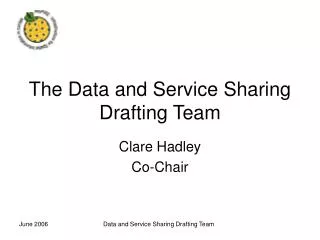 The Data and Service Sharing Drafting Team