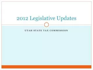 2012 Legislative Updates
