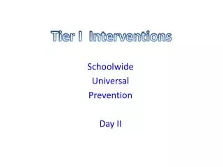 Tier I Interventions