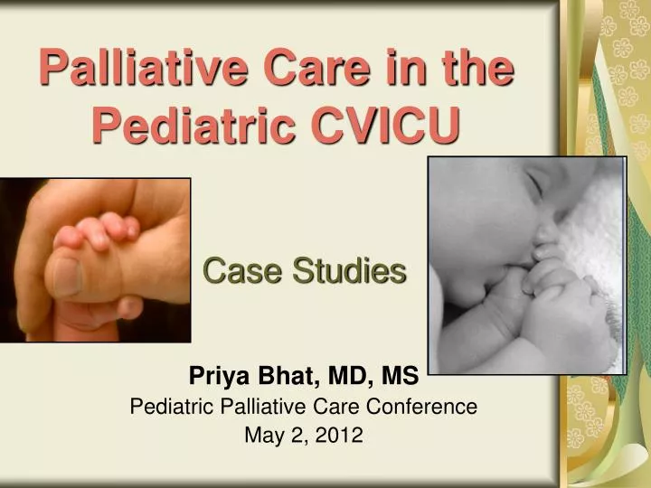 palliative care in the pediatric cvicu