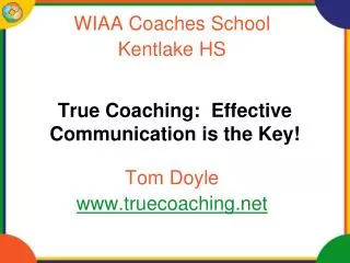 True Coaching: Effective Communication is the Key!