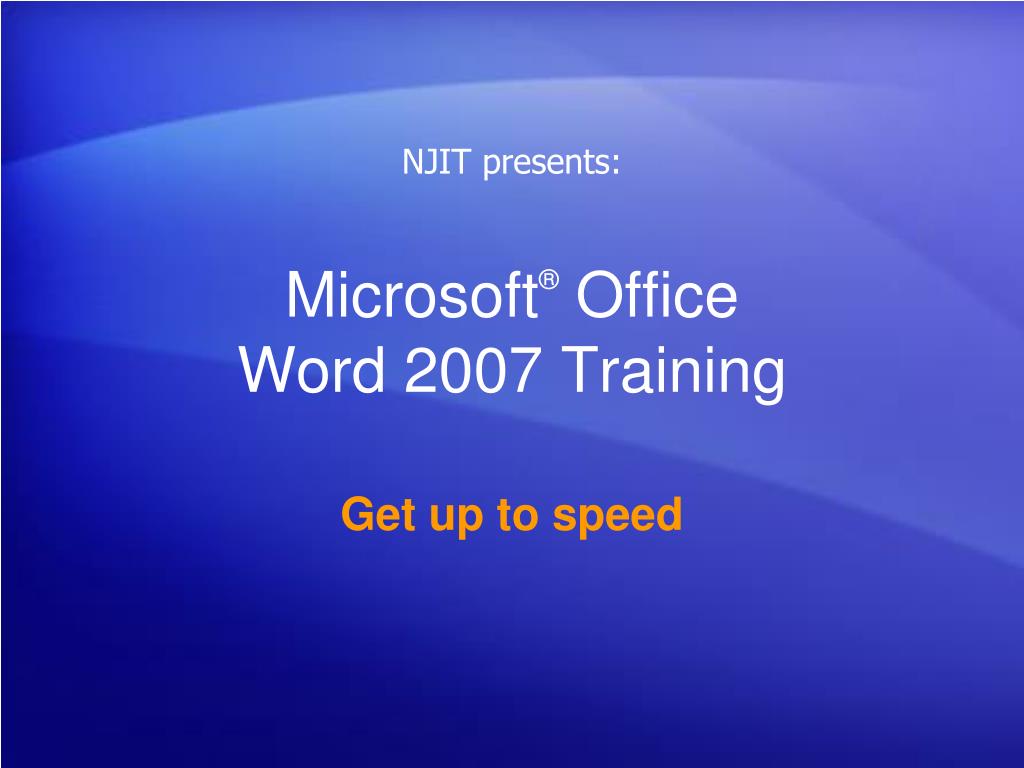 PPT - Microsoft ® Office Word 2007 Training PowerPoint Presentation ...