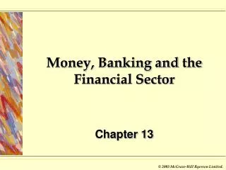 Money, Banking and the Financial Sector