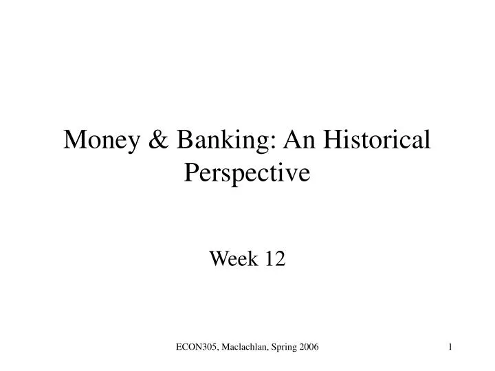 money banking an historical perspective