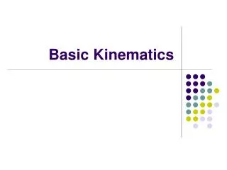 Basic Kinematics