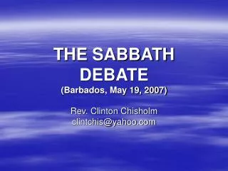 THE SABBATH DEBATE (Barbados, May 19, 2007)