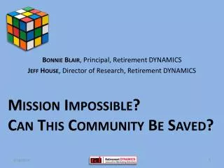 Mission Impossible? Can This Community Be Saved?