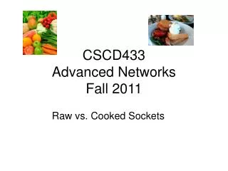 CSCD433 Advanced Networks Fall 2011