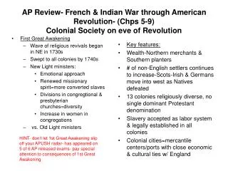 AP Review- French &amp; Indian War through American Revolution- (Chps 5-9) Colonial Society on eve of Revolution