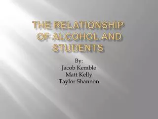 The relationship of Alcohol and Students